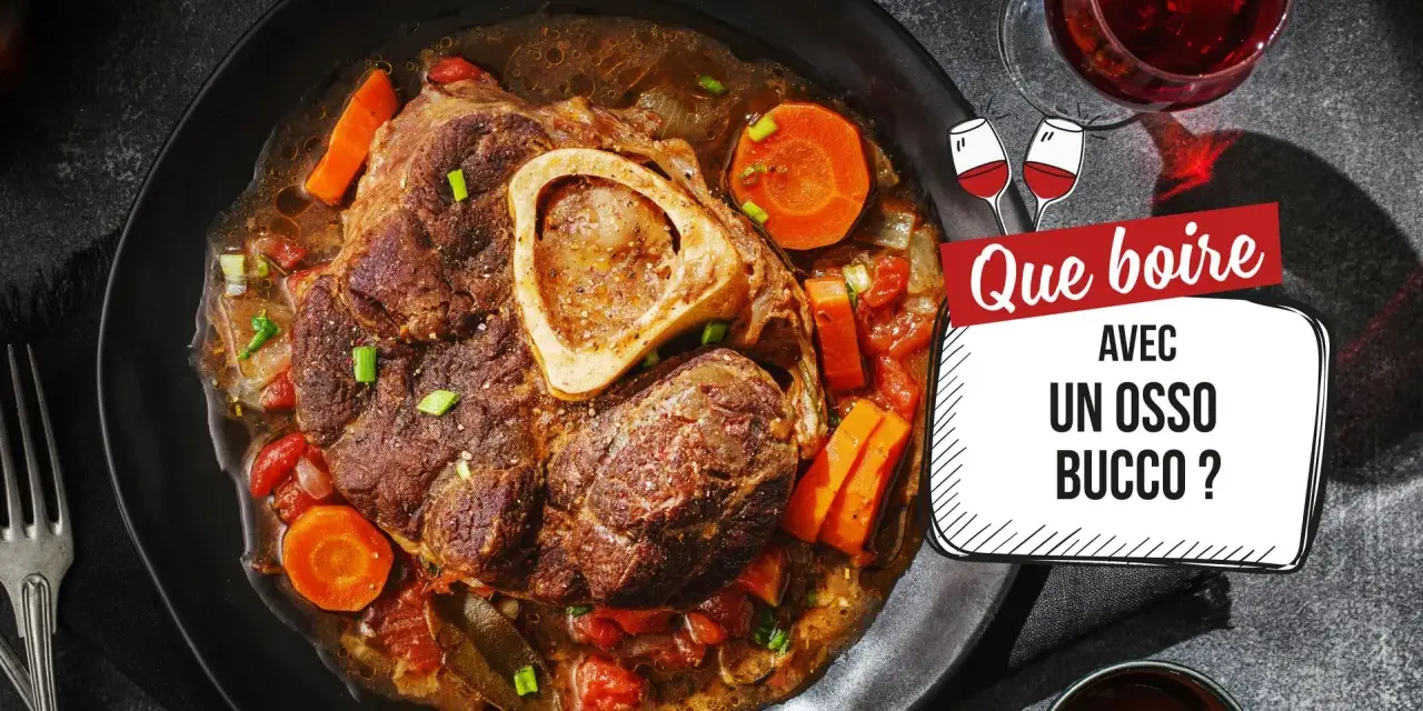 Un osso bucco savoureux, garni de carottes et de tomates, servi avec un verre de vin rouge. Que boire avec un osso bucco ?