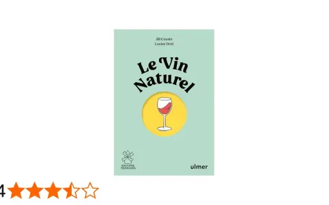 Couverture du livre "Le Vin Naturel" par Jill Cousin et Louise Drul. Une définition du vin nature expliquée avec un verre de vin stylisé.